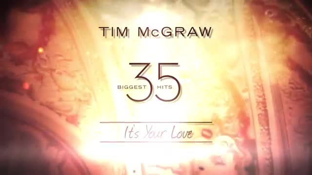 Tim McGraw & Faith Hill - It's Your Love (Official Lyric Video)