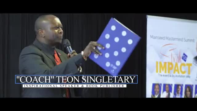 Coach Teon Singletary Speaker Reel - 5 Steps To Conquering Your Fears.