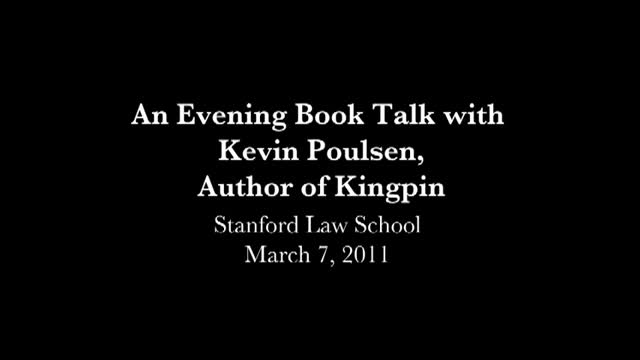 (Short Version) Kevin Poulsen - Stanford Center for Internet and Socie