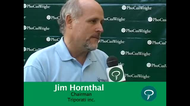 Jim Hornthal, Chairman, Triporati Inc. at the PhoCusWright Conference