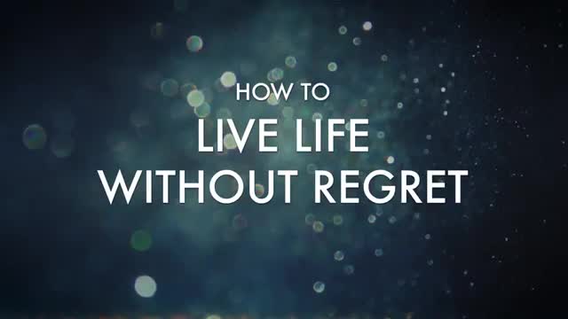 Live Life Without Regreat