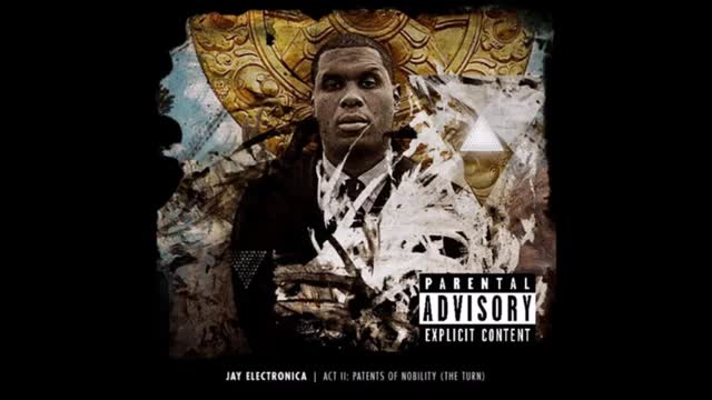 Jay Electronica - Memories & Merlot (Act II: Patents Of Nobility)