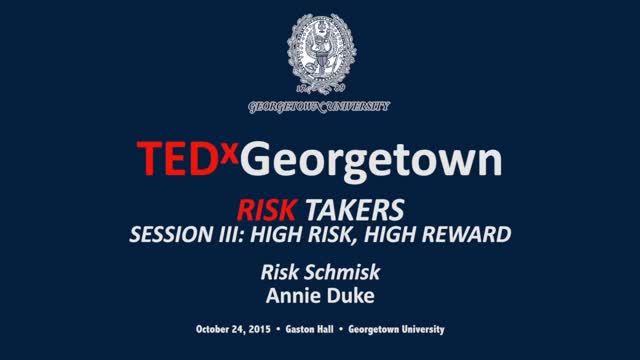 Risk Schmisk | Annie Duke | TEDxGeorgetown