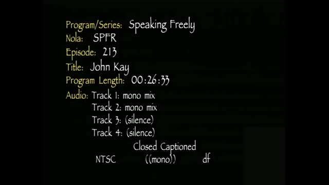Speaking Freely: John Kay
