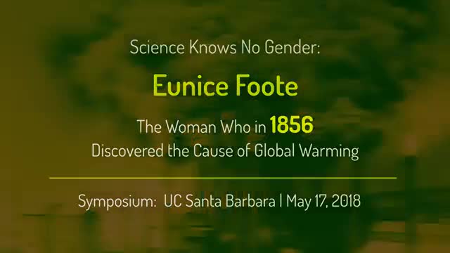 Symposium: Science Knows No Gender? Eunice Foote