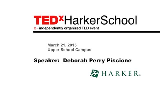 The Risk Factor | Deborah Perry Piscione | TEDxHarkerSchool
