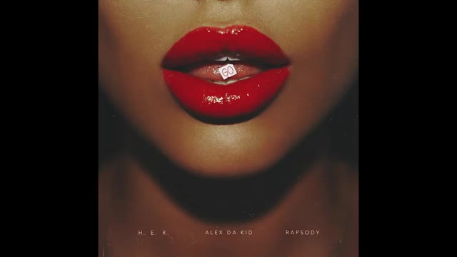 Alex Da Kid - Go ft. H.E.R., Rapsody