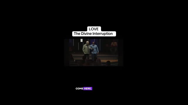 LOVE--THE DIVINE INTERRUPTION