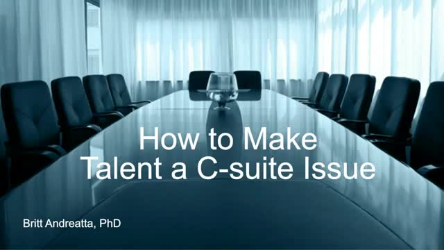 How to Make Talent a C-Suite Issue