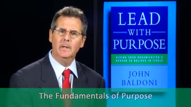 0:37 / 3:28 John Baldoni: Lead With Purpose (Book)