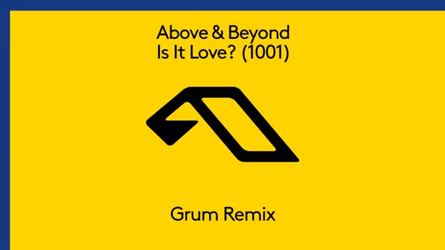 Above & Beyond - Is It Love?