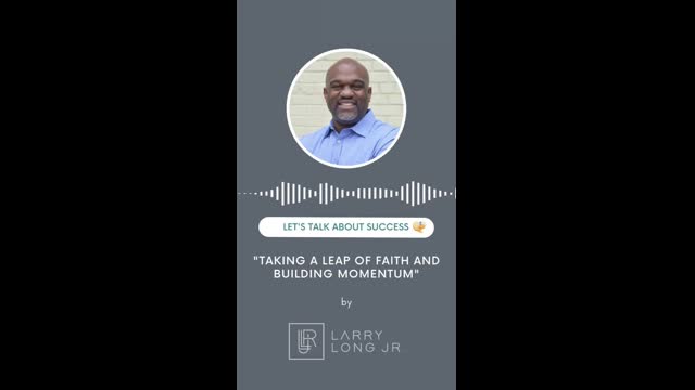 Taking a Leap of Faith and Building Momentum