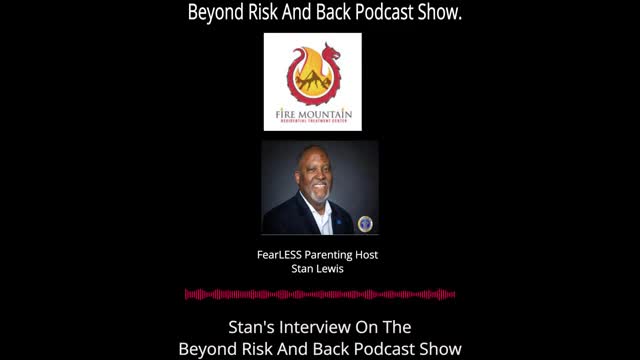 Stan s Interview On The  Beyond Risk And Back Podcast Show