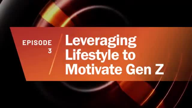 Leveraging Lifestyle to Motivate Gen Z | Paradigm Shift, Ep. 3