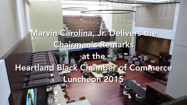 Chairmans Remarks - Heartland Black Chamber of Commerce 2015 - Marvin Carolina, 